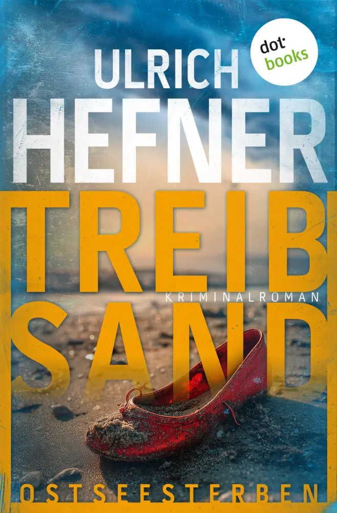 Cover: 9783693320587 | Ostseesterben - Treibsand | Ulrich Hefner | Taschenbuch | 448 S.